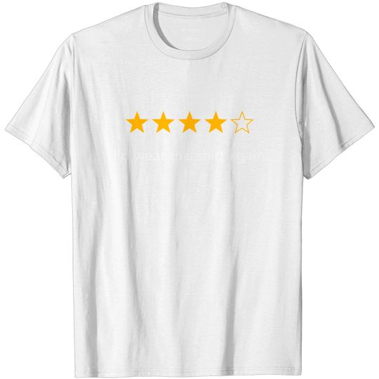 Discover Review This Shirt Again T-Shirt