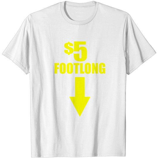 Discover $5 Footlong Arrow Down T Shirt