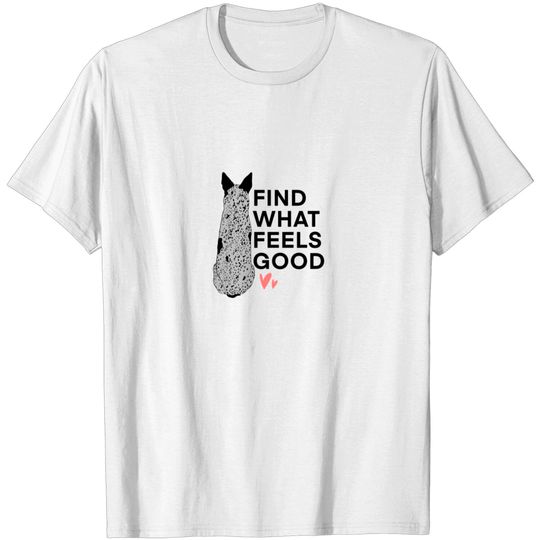 Discover Find What Feels Good Classic T-Shirt T Shirt