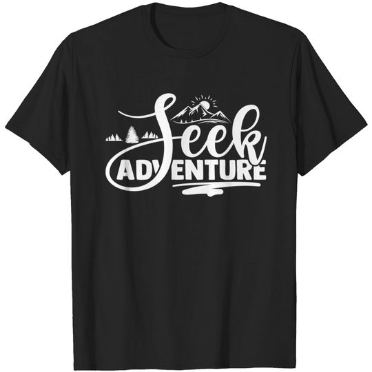 Discover Seek Adventure Shirt T Shirt