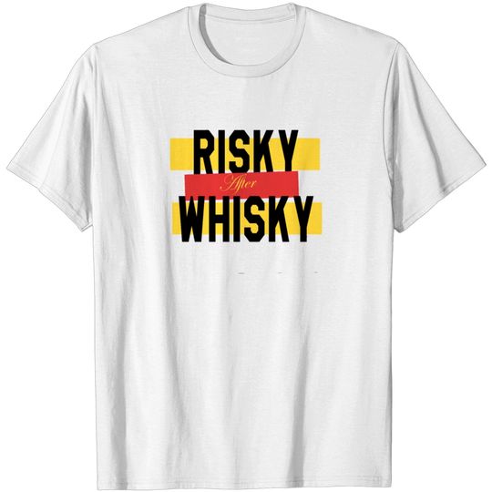 Discover Risky After Whisky T Shirt