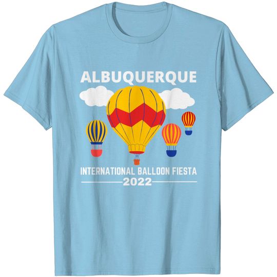 Discover Albuquerque Balloon Fiesta 2022 T Shirt