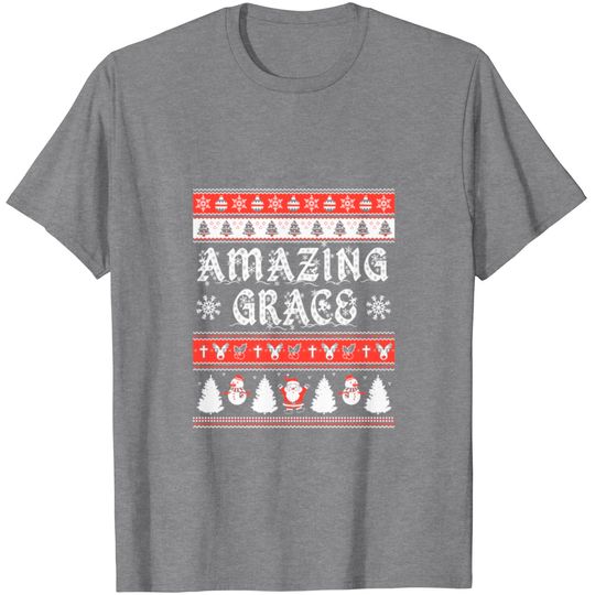 Discover Amazing Grace - Amazing Grace Christmas Sweater T Shirt