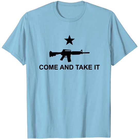 Discover Come And Take It - AR T Shirt