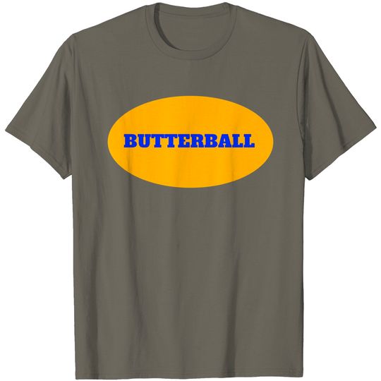 Discover Butterball - Butterball - T-Shirt