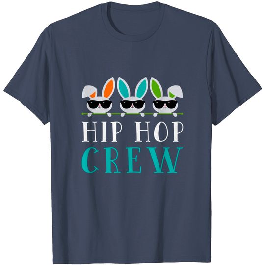 Discover Hip Hop Crew Saying / Easter Bunny Sunglasses Graphic Cute T-Shirt
