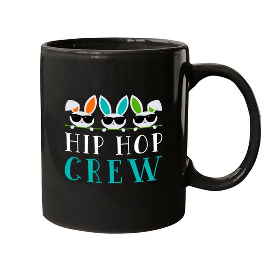 Discover Hip Hop Crew Saying / Easter Bunny Sunglasses Graphic Cute Mugs