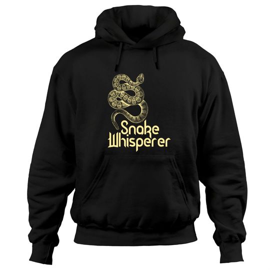 Discover Snakes Quotes Hoodies Snake Whisperer