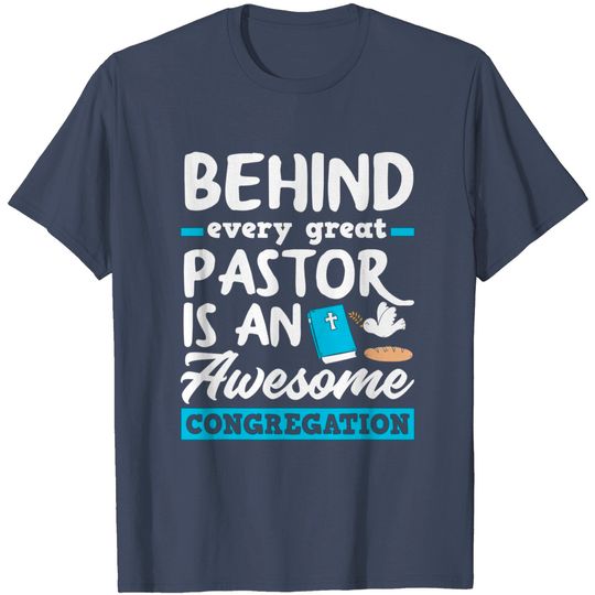 Discover Behind Every Great Pastor  Minister Clergy Pastor T-Shirt