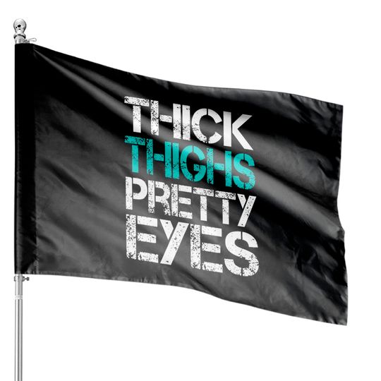 Discover Workout House Flag Thick Thighs Pretty Eyes Gym House Flag
