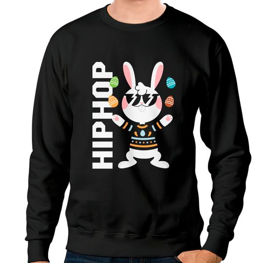 Discover Hip Hop Easter Bunny Sweatshirts