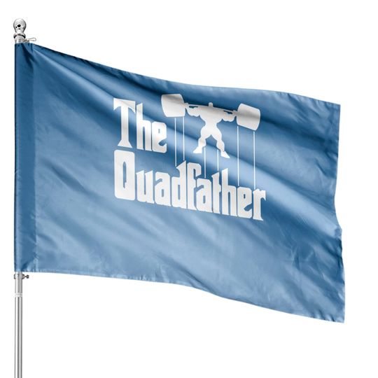 Discover The Quadfather - Gym - House Flags