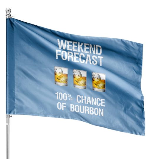 Discover Bourbon House Flags Gift - Funny Bourbon Forecast