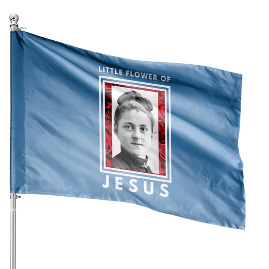 Discover Little Flower Of Jesus St Therese of Lisieux Catholic Saint House Flags
