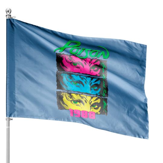 Discover Poison Rock Band Poison 1988 Open Up and Say Ahh Neon Adult House Flags House Flag