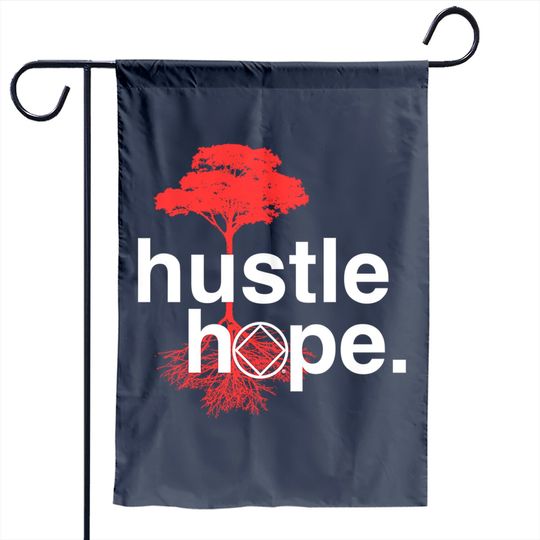 Discover Hustle Hope Na Symbol Narcotics Anonymous Na Gifts Garden Flag