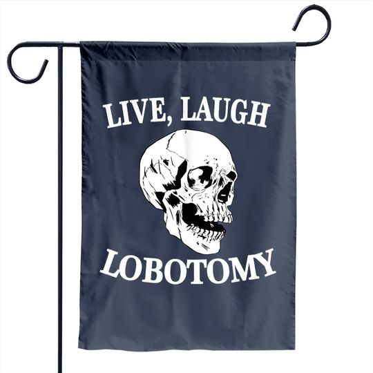 Discover Soft Goth Garden Flag Skull - Live Laugh Lobotomy