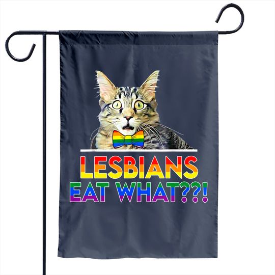 Discover Lesbians Eat What Cat Garden Flag