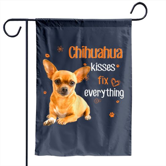Discover Chihuahua Kisses Fix Everything Garden Flag