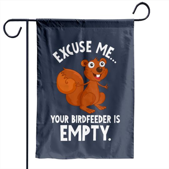 Discover Funny Squirrel Whisperer Bird Feeder Is Empty Gift Garden Flag