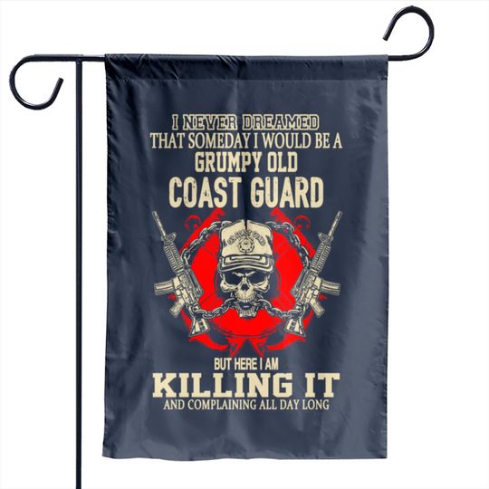 Discover Coast Guard - I Never Dreamed To Be A Coast Guard Garden Flag