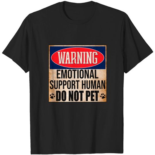 Discover Emotional Support Human Do Not Pet Service Dog Humor Furbaby T-Shirt