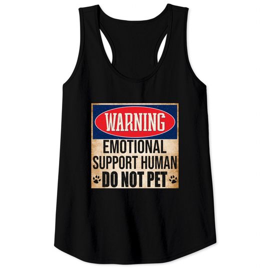 Discover Emotional Support Human Do Not Pet Service Dog Humor Furbaby Tank Tops