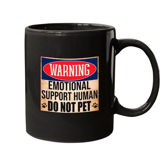 Discover Emotional Support Human Do Not Pet Service Dog Humor Furbaby Mugs