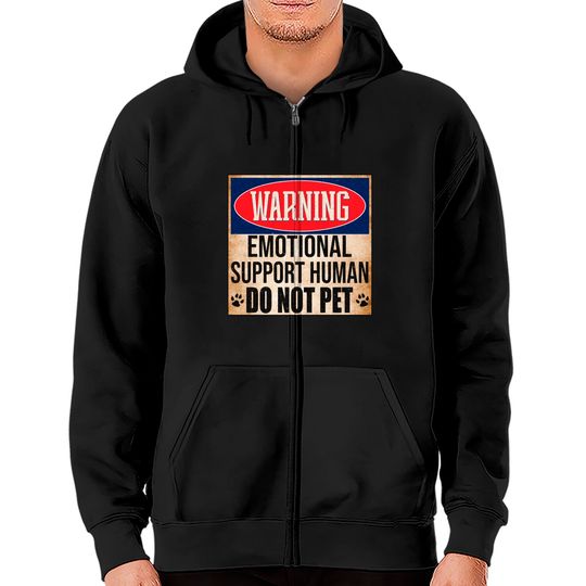 Discover Emotional Support Human Do Not Pet Service Dog Humor Furbaby Zip Hoodies