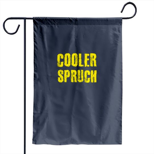 Discover Cooler Spruch Garden Flag