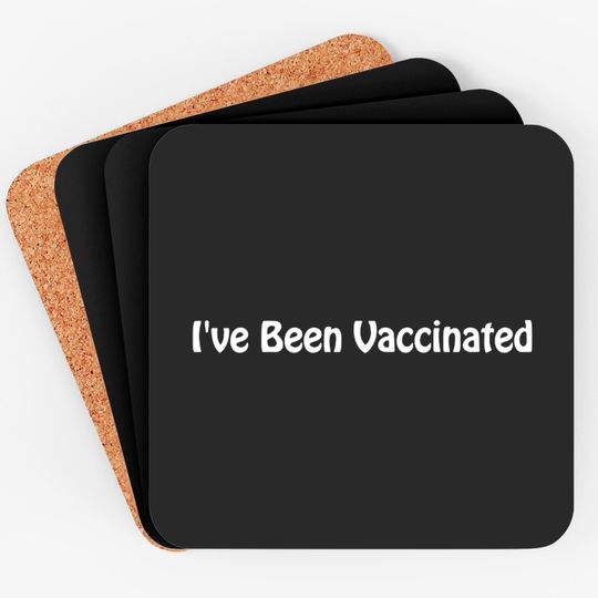 Discover I've Been Vaccinated Coaster Coaster Adult Vaccinated