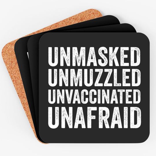 Discover Unmasked Unmuzzled Unvaccinated Unafraid Coaster