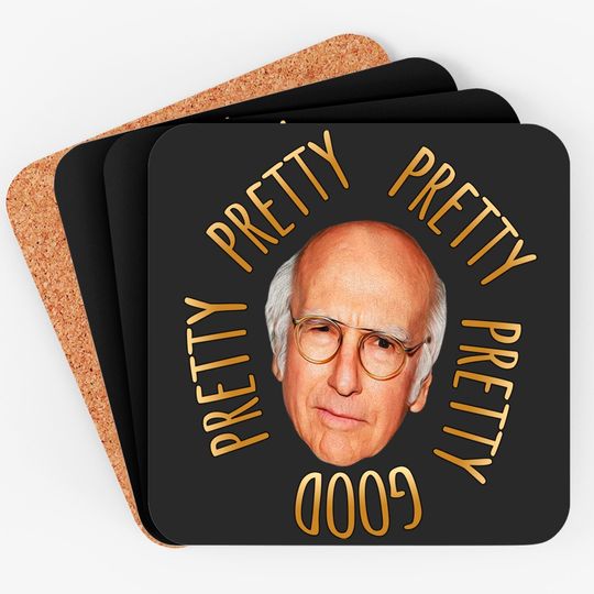 Discover Larry David: Pretty Pretty Good Coaster