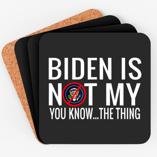 Discover Biden Is Not My You Know... The Thing Coaster