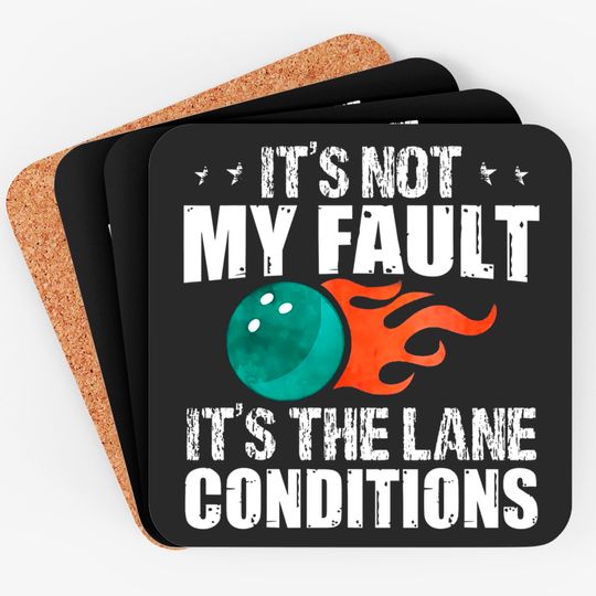 Discover Bowling Excuse Funny Coaster Lane Conditions Bowler Gift Coaster