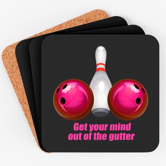 Discover Funny Bowling Coaster Mind Out Of The Gutter