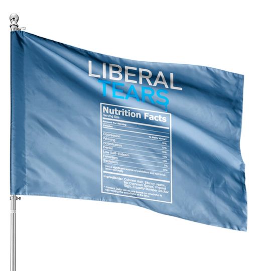 Discover Liberal Tears Anti Liberal Pro Trump Republican Gift House Flag