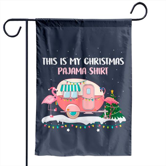 Discover This Is My Christmas Pajama Flamingo Camping Garden Flag