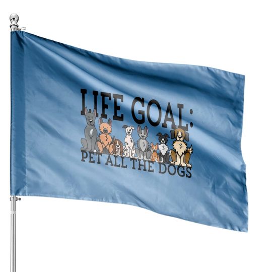 Discover Dog Lovers House Flag - Funny Life Goal Pet Dogs