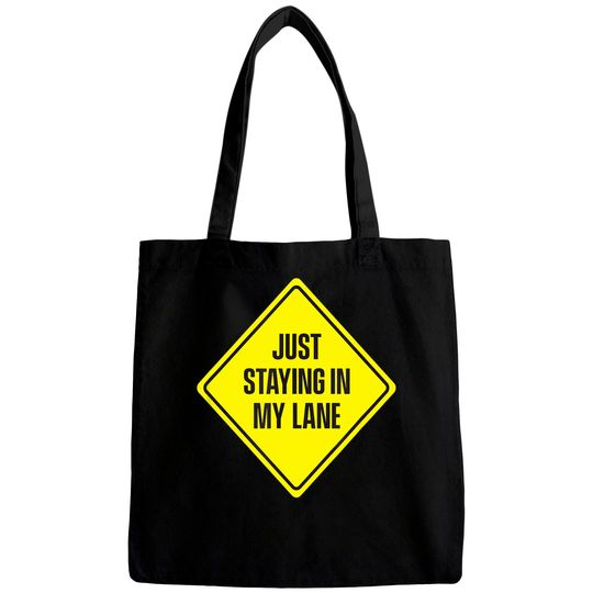 Discover Just Staying In My Lane Bags - Low Key Hustle