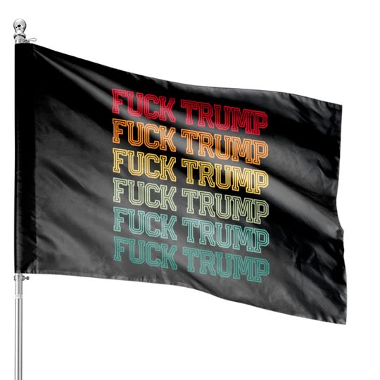 Discover A.n.t.i T.r.u.m.p A.n.t.i Republican Offensive Political House Flag