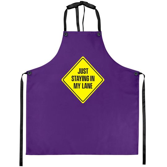 Discover Just Staying In My Lane Aprons - Low Key Hustle