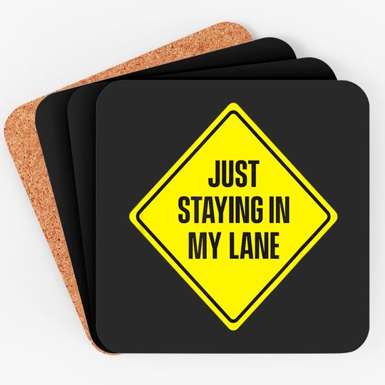 Discover Just Staying In My Lane Coasters - Low Key Hustle