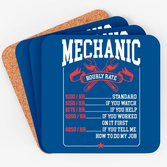 Discover Mechanic Hourly Rate Labor Rates Funny Mechanic Coaster