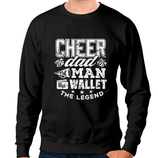 Discover Cheerleader Dad Sweatshirt Man Wallet Legend Funny Cheer Dad Sweatshirt Sweatshirts