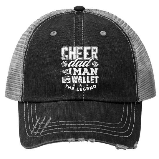 Discover Cheerleader Dad Trucker Hat - Funny Legend Design