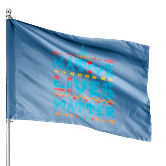 Discover Native American Lives Matter Indian Pride House Flag