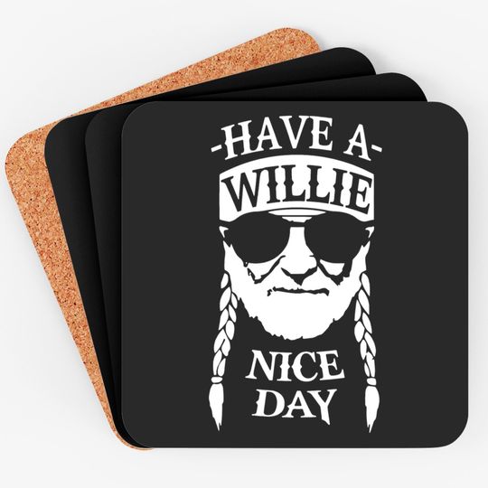 Discover Have A Willie Nice Day Coaster