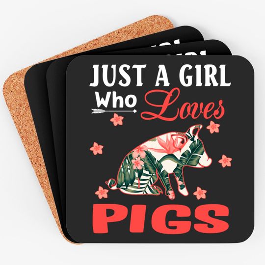 Discover Just A Girl Who Loves Pigs Animal Lovers Coasters