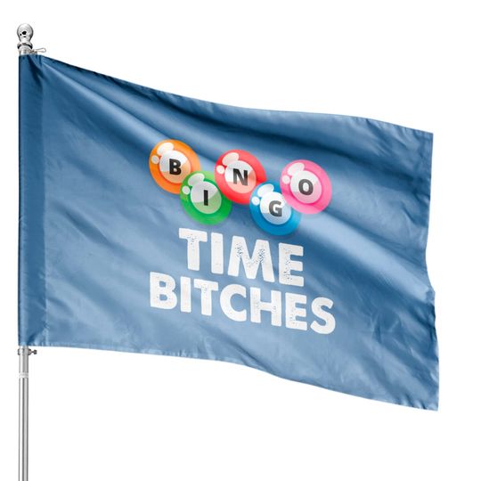 Discover Womens Bingo Time Bitches Funny Bingo Player Mom Grandma House Flags